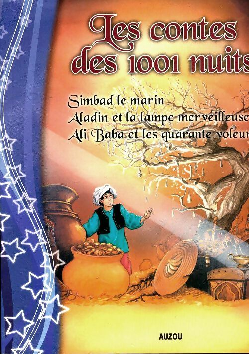 Simbad le marin / Aladin et la lampe merveilleuse / Ali Baba et les quarante voleurs - Inconnu -  Auzou GF - Livre
