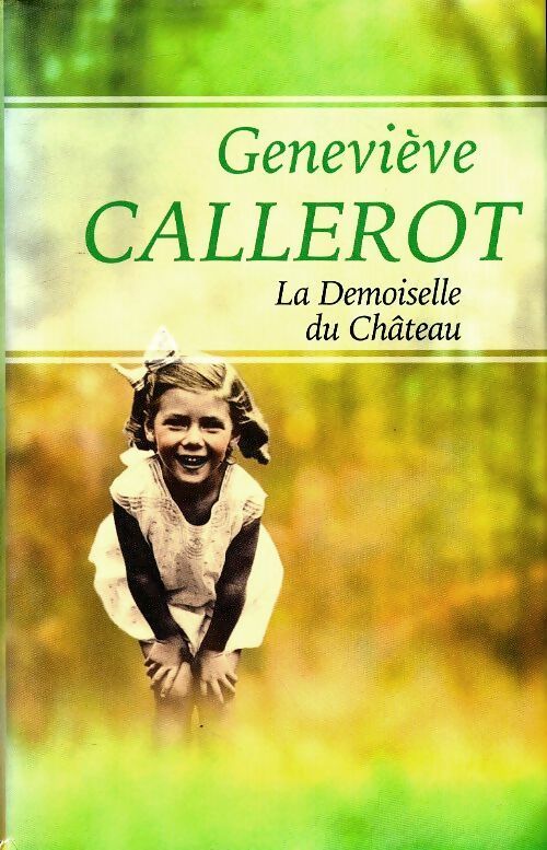 Livrenpoche : La demoiselle du château - Geneviève Callerot - Livre