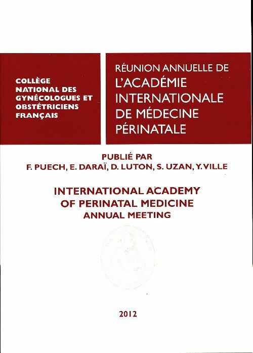 Livrenpoche : Réunion annuelle de l'académie internationale de médecine périnatale - Collectif - Livre