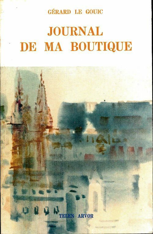 Livrenpoche : Journal de ma boutique - Gérard Le Gouic - Livre