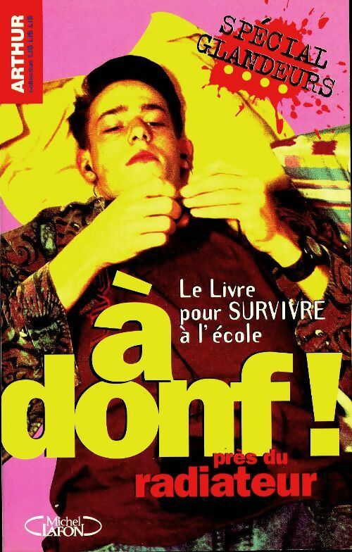Livrenpoche : A donf ! près du radiateur  - Collectif - Livre
