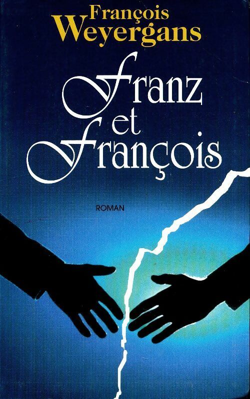 Livrenpoche : Franz et François - François Weyergans - Livre