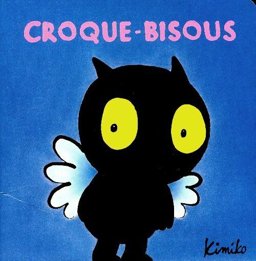 Livrenpoche : Croque-bisous - Kimiko - Livre