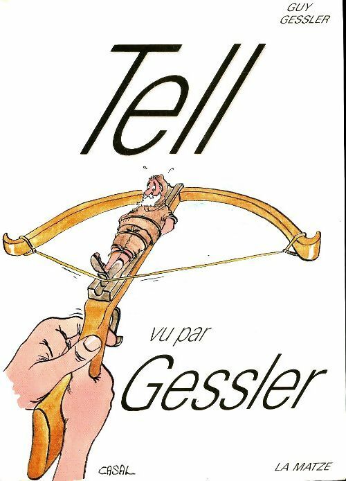 Livrenpoche : Tell vu par Gessler - Guy Gessler - Livre