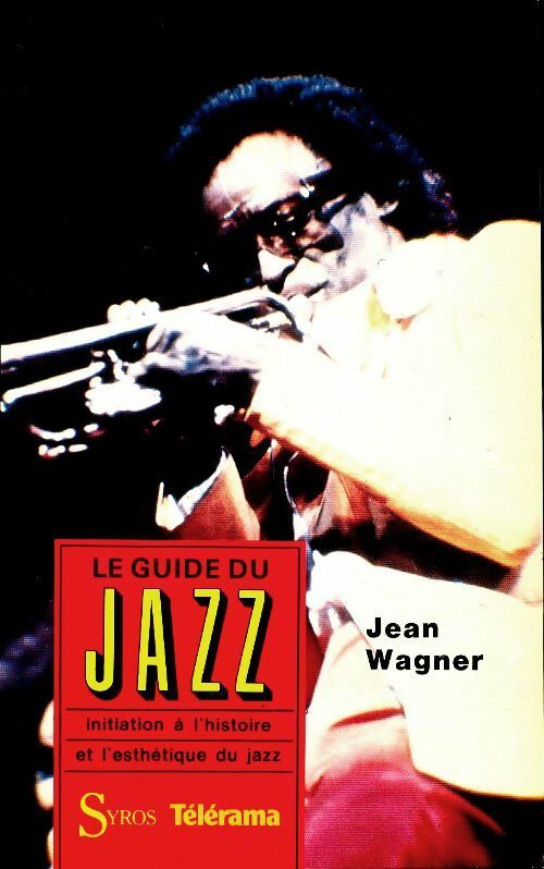 Livrenpoche : Le guide du jazz - Jean Wagner - Livre