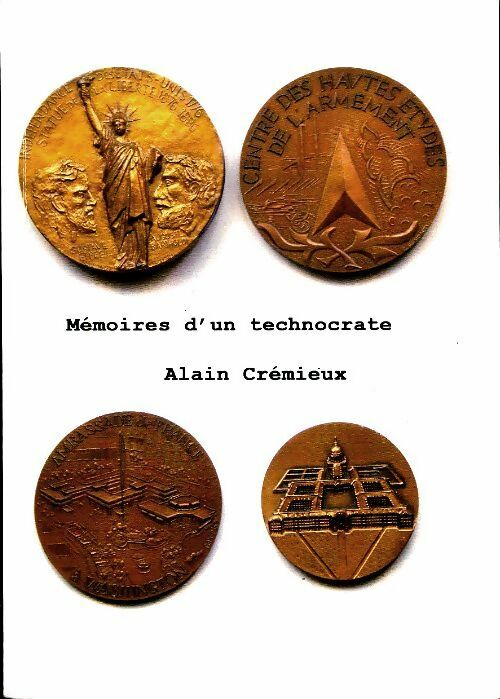 Livrenpoche : Mémoires d'un technocrate - Alain Crémieux - Livre