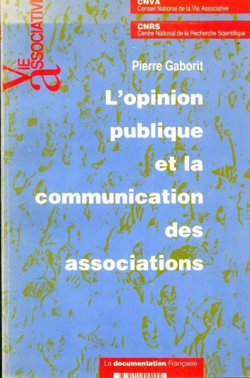 Livrenpoche : L'opinion publique et la communication des associations - France - Livre