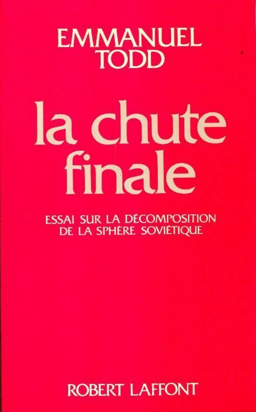 La chute finale - Emmanuel Todd - Livre