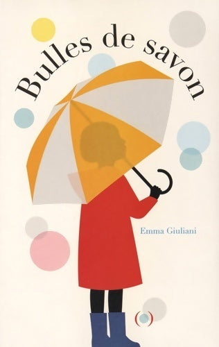 Livrenpoche : Bulles de savon - Emma Giuliani - Livre