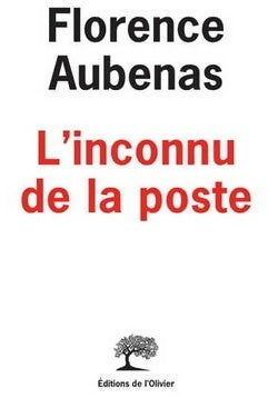 Livrenpoche : L'inconnu de la poste - Florence Aubenas - Livre