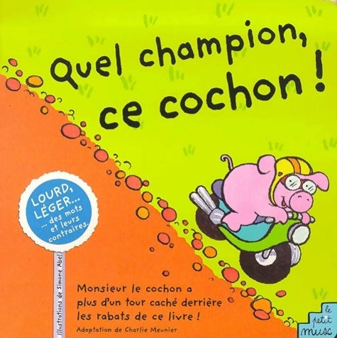 Livrenpoche : Quel champion, ce cochon ! - Simone Abel - Livre
