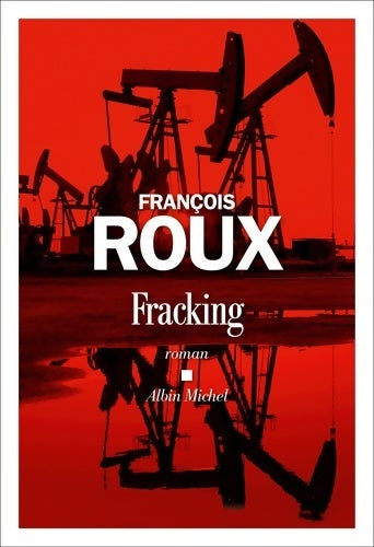 Livrenpoche : Fracking - François Roux - Livre
