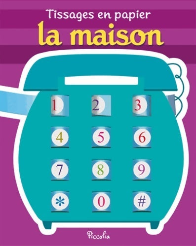 Livrenpoche : Tissages en papier : La maison - Collectif - Livre