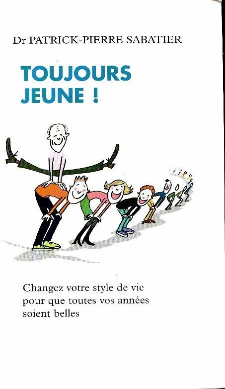Livrenpoche : Toujours jeune ! - Patrick-Pierre Sabatier - Livre
