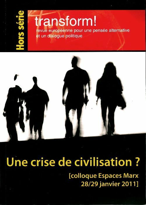 Livrenpoche : Une crise de civilisation ? - Collectif - Livre