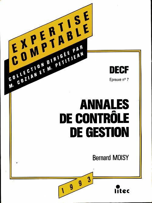 Livrenpoche : Annales de contrôle de gestion - Bernard Moisy - Livre