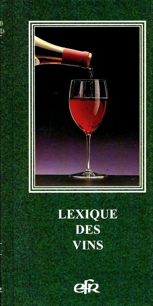 Livrenpoche : Lexique des vins - Collectif - Livre