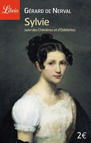 Livrenpoche : Sylvie / Les chimères / Odelettes - Gérard De Nerval - Livre