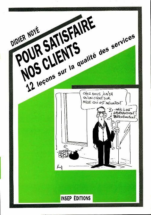 Livrenpoche : Pour satisfaire nos clients - Didier Noyé - Livre