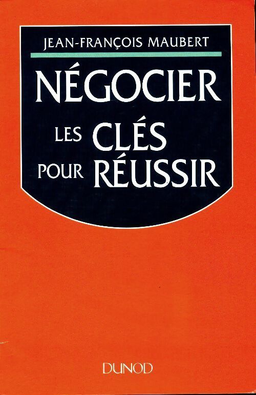 Livrenpoche : Négocier. Les clés pour réussir - Jean-François Maubert - Livre