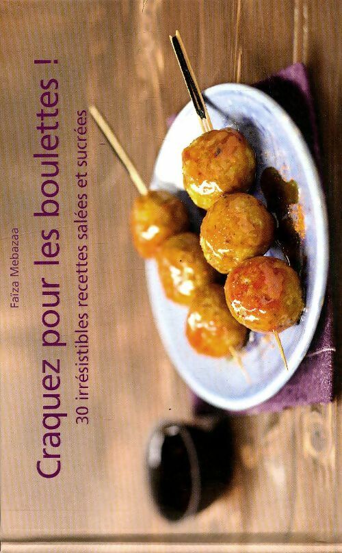 Livrenpoche : Craquez pour les boulettes - Faiza Mebazaa - Livre