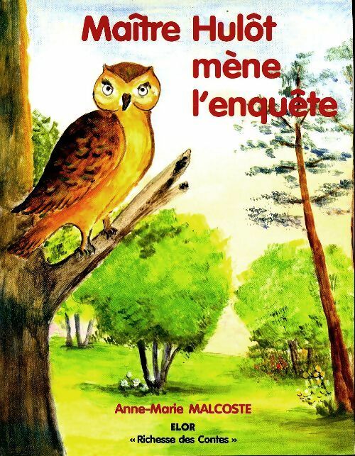 Livrenpoche : Maître Hulôt mène l'enquête - Anne-Marie Malcoste - Livre