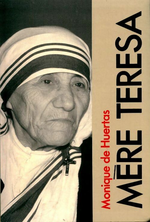 Livrenpoche : Mère Térésa - Monique De Huertas - Livre