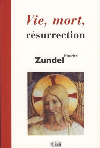 Livrenpoche : Vie, mort, résurrection - Maurice Zundel, M. Zundel - Livre