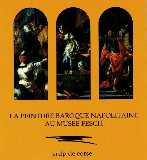 Livrenpoche : La peinture baroque napolitaine au musée Fesch - Collectif - Livre