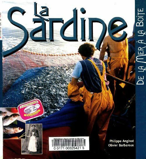 Livrenpoche : La sardine : De la mer à la boîte - Philippe Anginot - Livre