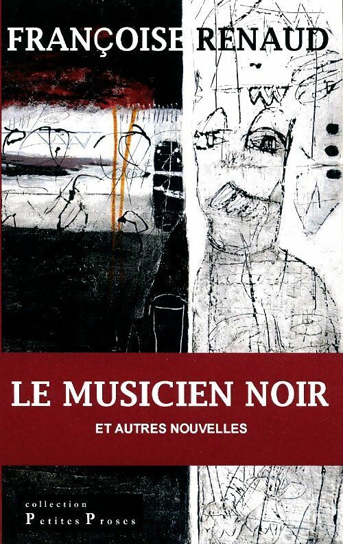 Livrenpoche : Le musicien noir et autres nouvelles - Françoise Renaud - Livre