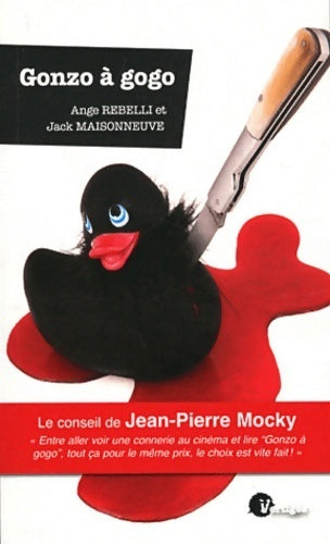 Livrenpoche : Gonzo à gogo - Ange Rebelli - Livre