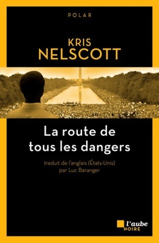 Livrenpoche : La route de tous les dangers - Kris Nelscott - Livre