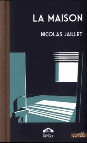 Livrenpoche : La maison - Nicolas Jaillet - Livre