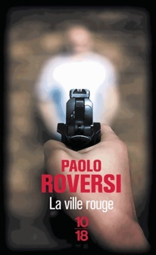 Livrenpoche : La ville rouge - Paolo Roversi - Livre