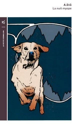 Livrenpoche : La nuit myope - A.D.G. - Livre