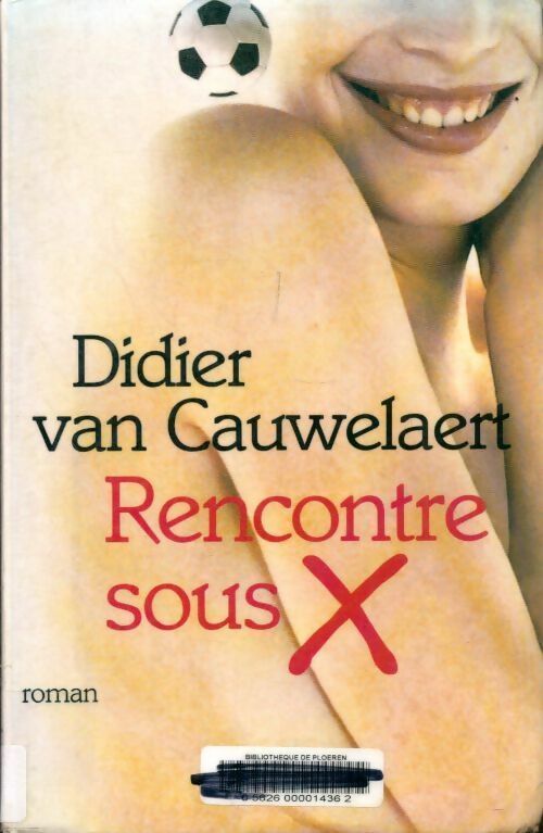 Livrenpoche : Rencontre sous X - Didier Van Cauwelaert - Livre