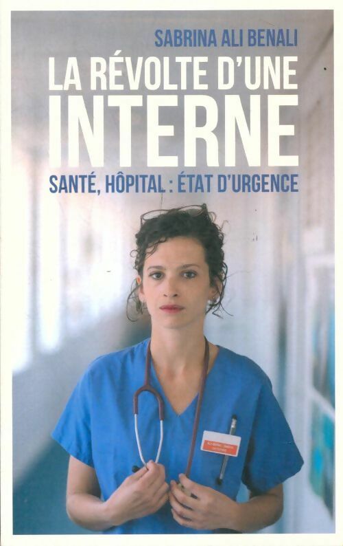 La révolte d'une interne - Sabrina-Aurore Ali Benali -  France Loisirs GF - Livre
