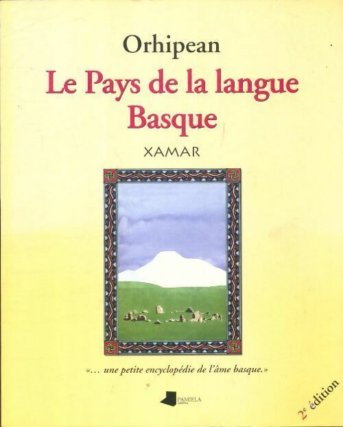 Livrenpoche : Orhipean - le pays de la langue basque - Xamar - Livre