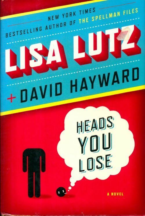 Livrenpoche : Heads you lose - Lisa Lutz - Livre
