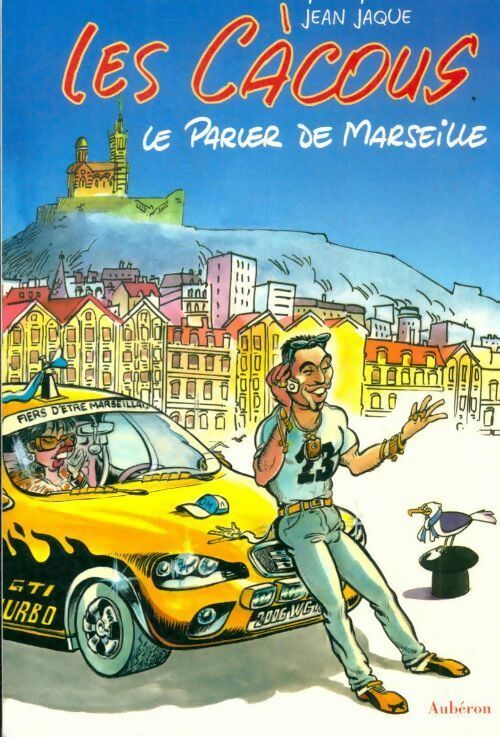 Livrenpoche : Les càcous : Le parler de Marseille - Jean Jaque - Livre
