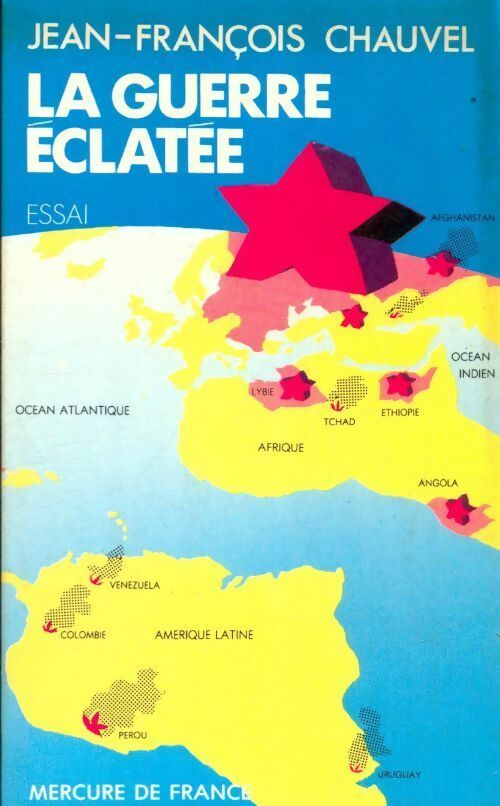 Livrenpoche : La guerre éclatée - J. F. Chauvel - Livre