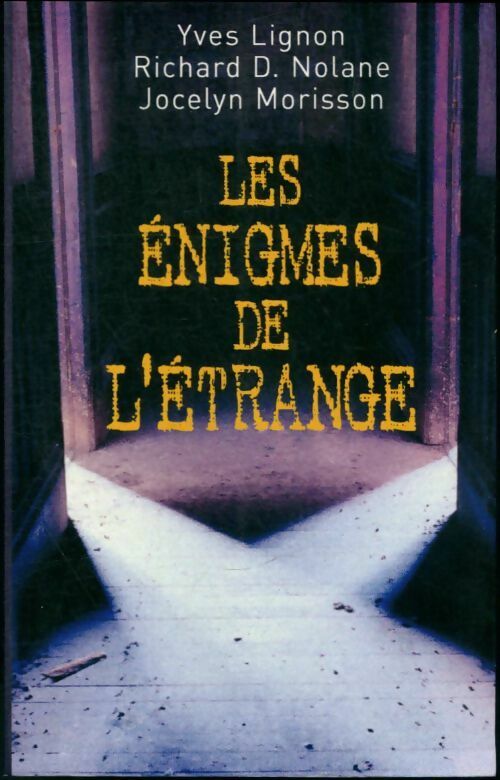 Livrenpoche : Les énigmes de l'étrange - Yves Lignon - Livre