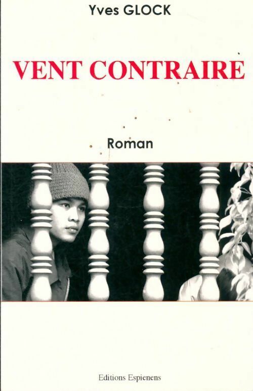 Livrenpoche : Vent contraire - Yves Glock - Livre