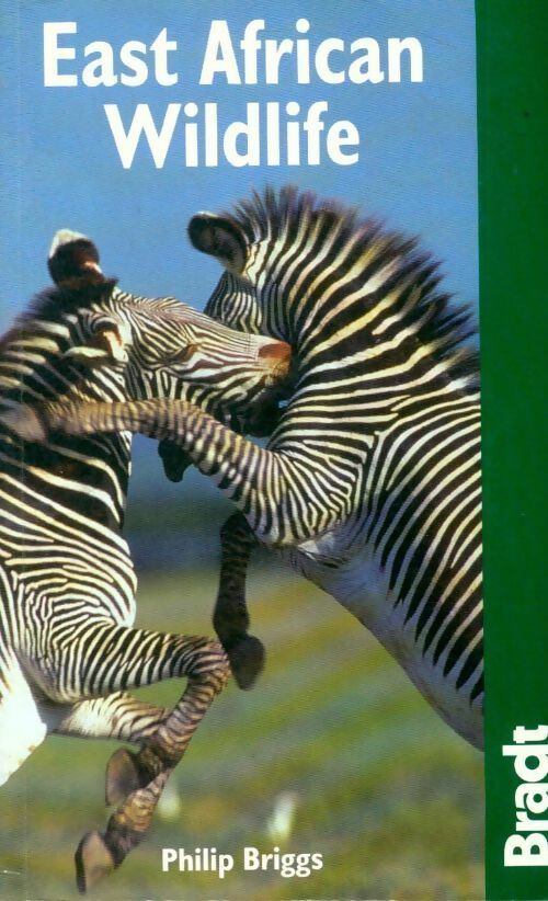 Livrenpoche : East african wildlife : A vistor's guide - Philip Briggs - Livre