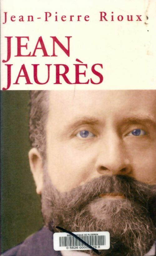 Livrenpoche : Jean Jaurès - Jean-Pierre Rioux - Livre