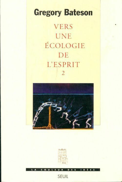 Livrenpoche : Vers une écologie de l'esprit Tome II - Gregory Bateson - Livre