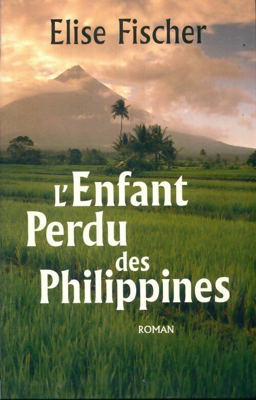 Livrenpoche : L'enfant perdu des Philippines - Volker Fischer - Livre