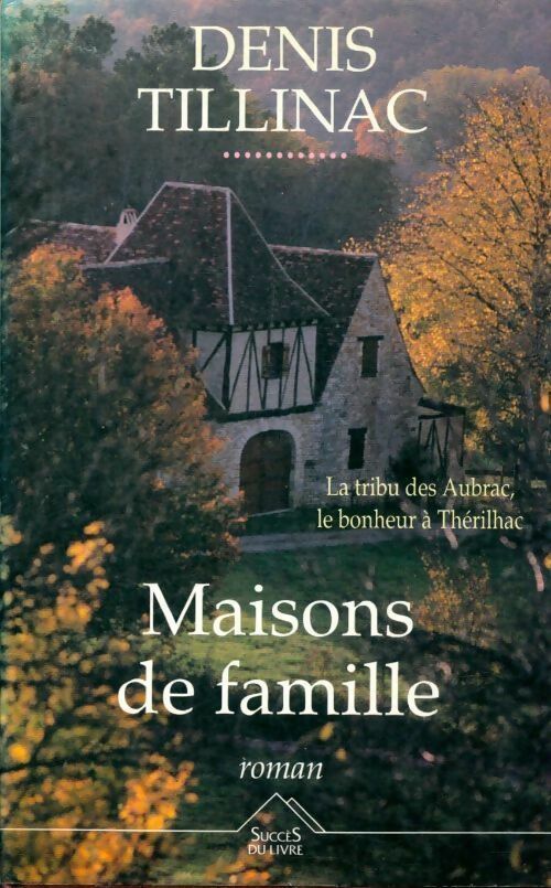 Livrenpoche : Maisons de famille - Denis Tillinac - Livre