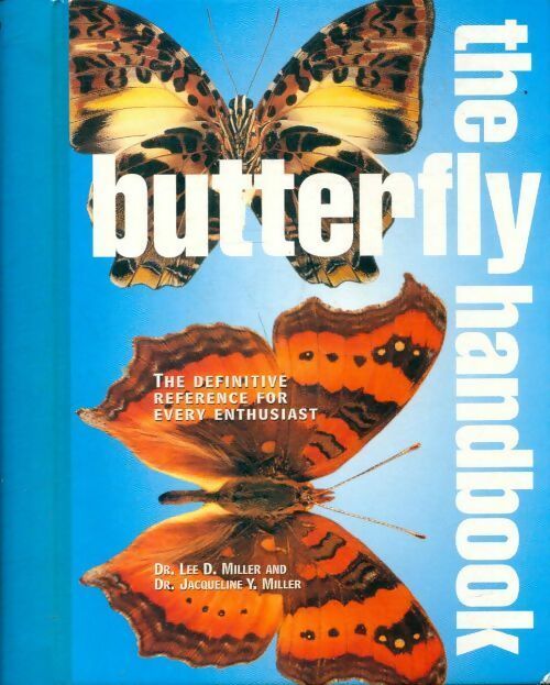 Livrenpoche : The butterfly handbook - Lee Miller - Livre